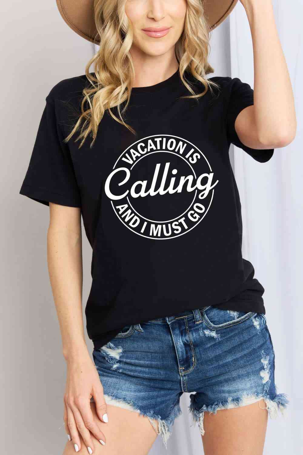 Simply Love VACATION IS CALLING AND I MUST GO Graphic Cotton T-Shirt