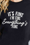 Simply Love Simply Love Full Size IT'S FINE I'M FINE EVERYTHING'S FINE Graphic Cotton T-Shirt